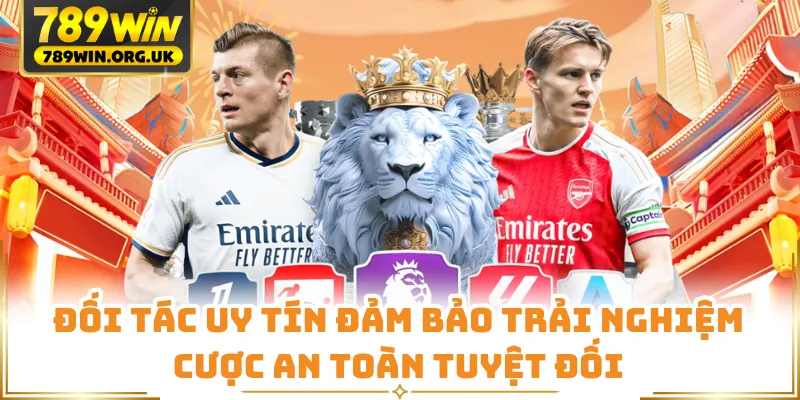 Đối tác uy tín đảm bảo trải nghiệm cược an toàn tuyệt đối