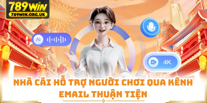 Nhà cái hỗ trợ người chơi qua kênh email thuận tiện