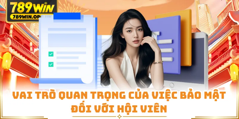 Vai trò quan trọng của việc bảo mật đối với hội viên